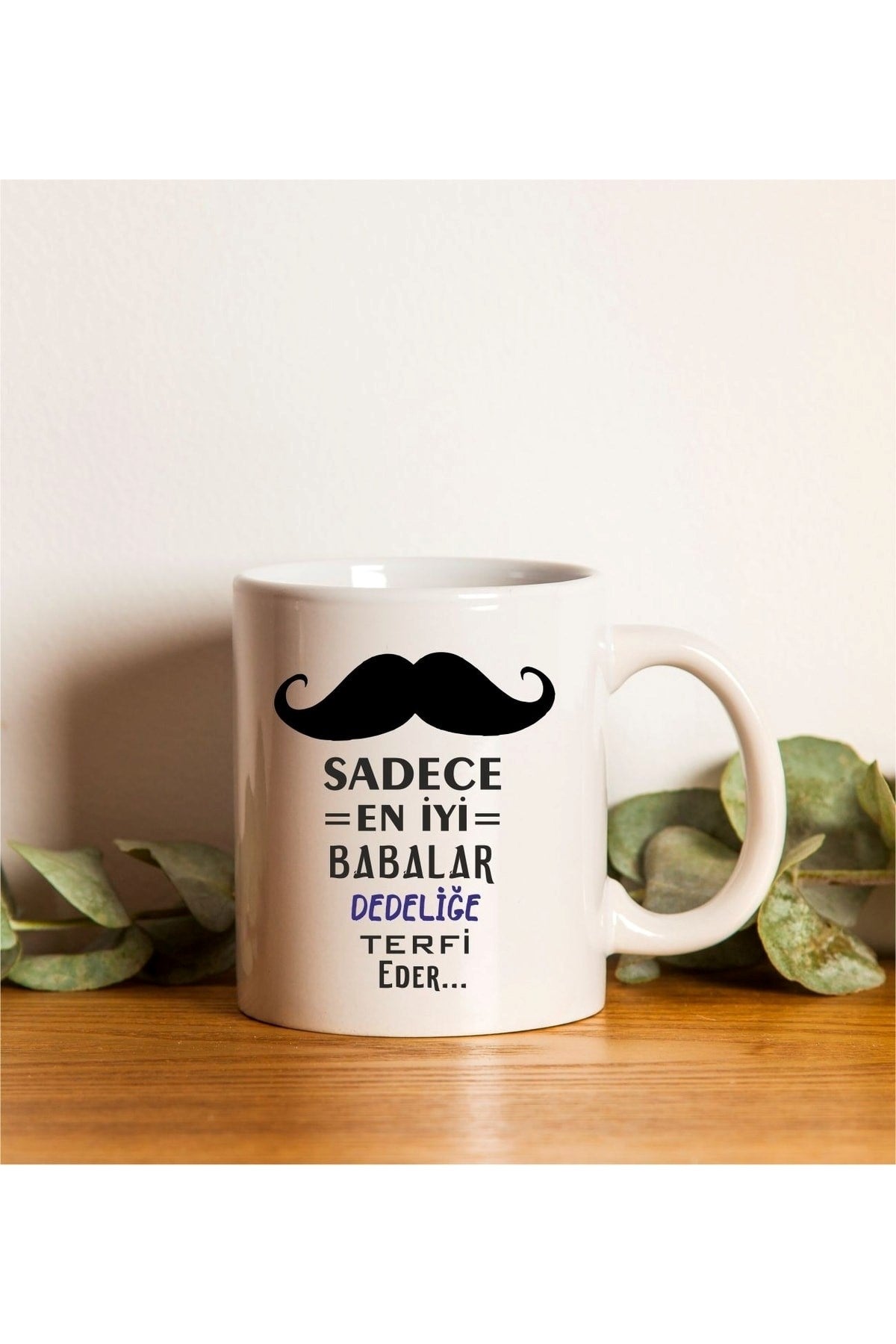 Babalar Günü Için Dede Bıyık Model Baskılı Kupa
