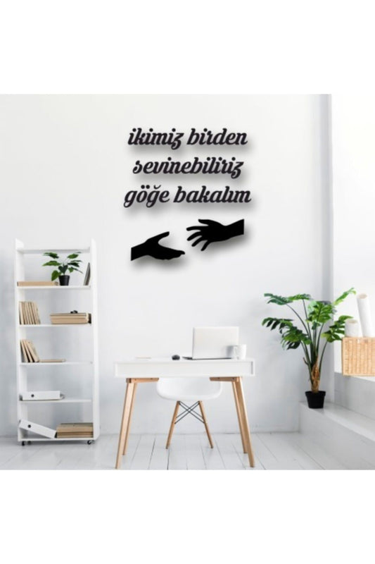 Ikimiz Birden Sevinebiliriz Göğe Bakalım 40 x 40