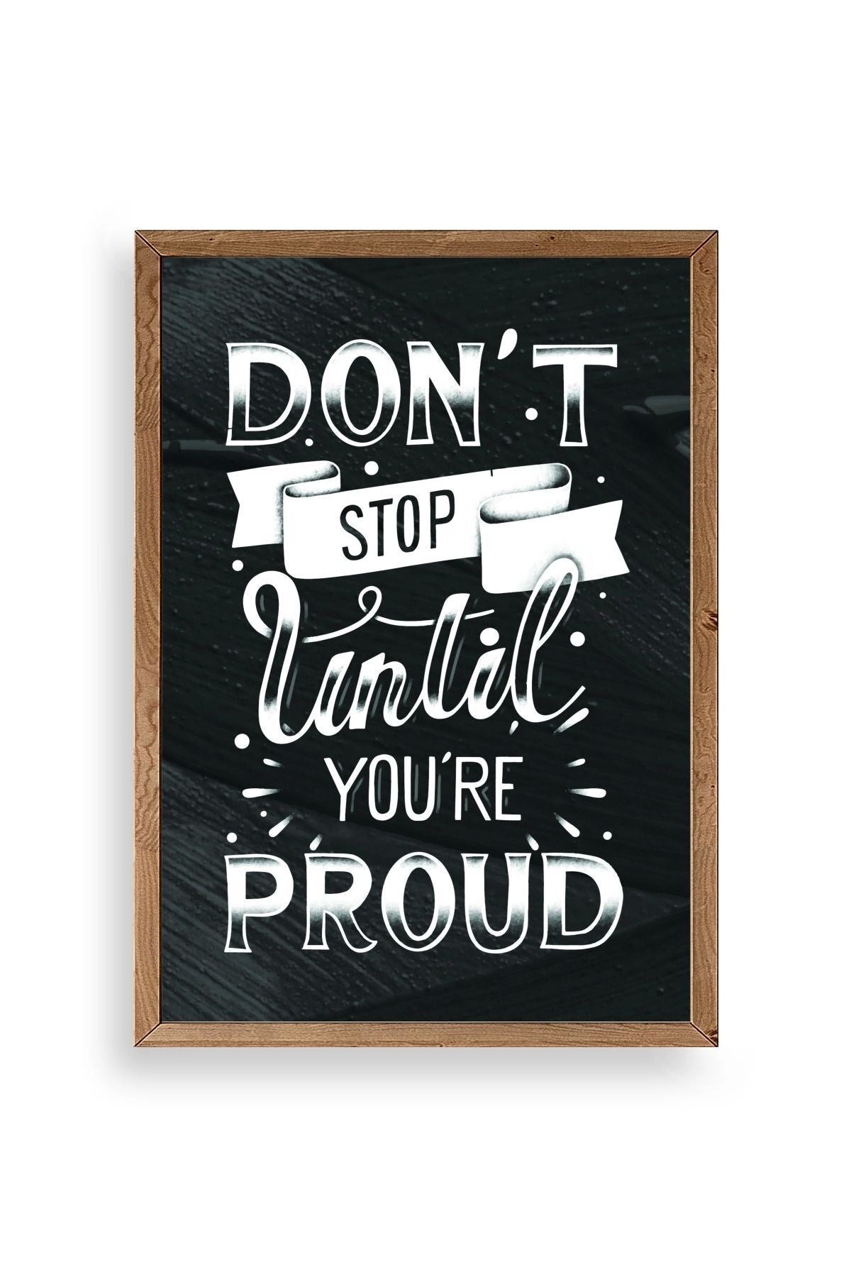 Motto Ahşap Çerçeveli Tablo 23 x 30