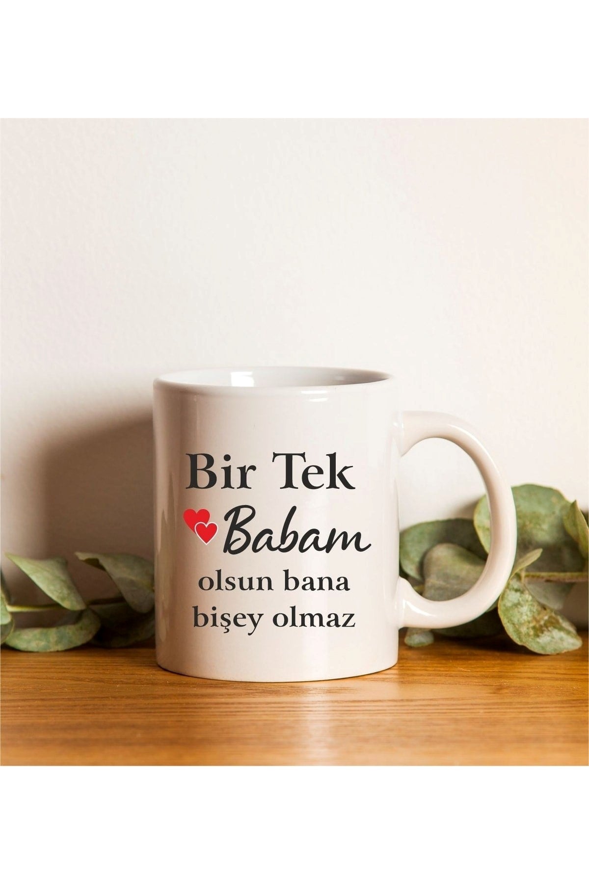 Babalar Günü Için Bir Tek Babam Baskılı Kupa