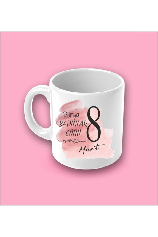 Kadınlar Günü Kupa Bardak - Model2