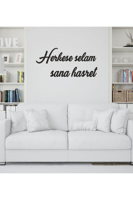 Herkese Selam Sana Hasret Ahşap Duvar Dekoru